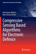 Compressive Sensing Based Algorithms for Electronic Defence