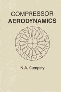 Compressor Aerodynamics - Cumpsty, Nicholas A