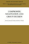 Compromise, Negotiation and Group Decision