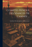 Comptes Rendus Des Sances De L'anne ...