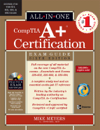 CompTIA A+ Certification All-in-One Exam Guide, Sixth Edition