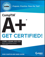 Comptia A+ Certmike: Prepare. Practice. Pass the Test! Get Certified!: Core 1 Exam 220-1101