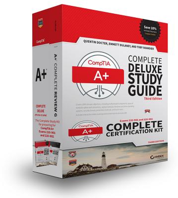 Comptia A+ Complete Certification Kit: Exams 220-901 and 220-902 - Docter, Quentin, and Dulaney, Emmett, and Skandier, Toby