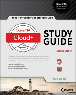 Comptia Cloud+ Study Guide: Exam Cv0-002 - Montgomery, Todd, and Olson, Stephen