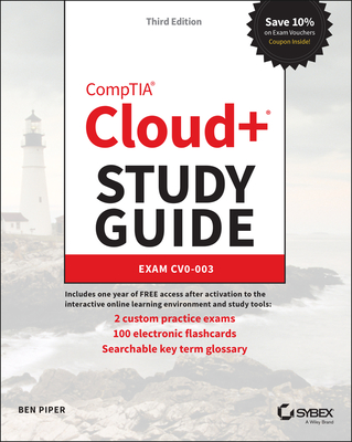 Comptia Cloud+ Study Guide: Exam Cv0-003 - Piper, Ben