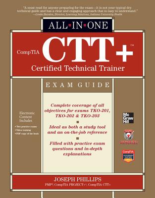 Comptia Ctt+ Certified Technical Trainer All-In-One Exam Guide - Phillips, Joseph