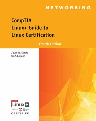 Comptia Linux+ Guide to Linux Certification - Eckert, Jason