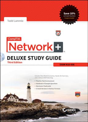 CompTIA Network+ Deluxe Study Guide: Exam N10-006 - Lammle, Todd
