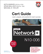 Comptia Network+ N10-006 Cert Guide, Deluxe Edition