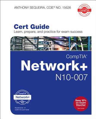 Comptia Network+ N10-007 Cert Guide - Sequeira, Anthony