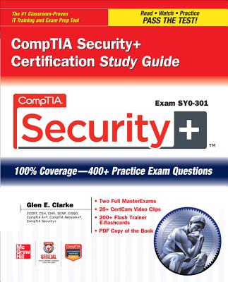 CompTIA Security+ Certification Study Guide: Exam SY0-301 - Clarke, Glen E