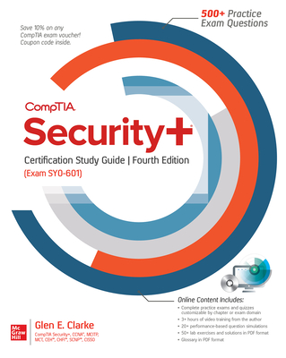 Comptia Security+ Certification Study Guide, Fourth Edition (Exam Sy0-601) - Clarke, Glen E