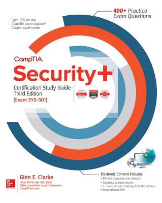 CompTIA Security+ Certification Study Guide, Third Edition (Exam SY0-501) - Clarke, Glen