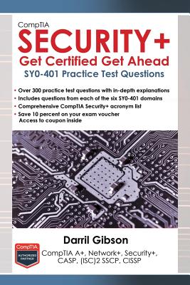 Comptia Security+ Get Certified Get Ahead: Sy0-401 Practice Test Questions - Gibson, Darril