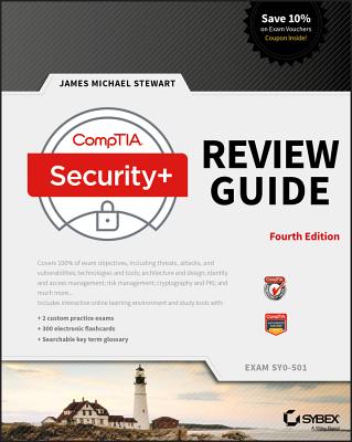 Comptia Security+ Review Guide: Exam Sy0-501 - Stewart, James Michael