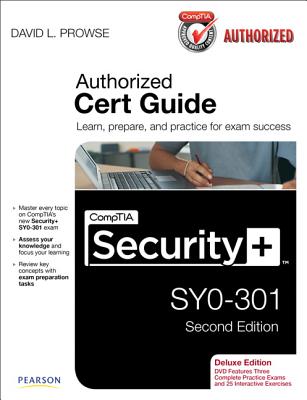 CompTIA Security+ SY0-301 Authorized Cert Guide - Prowse, David L