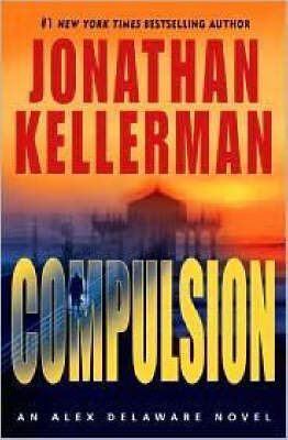 Compulsion - Kellerman, Jonathan