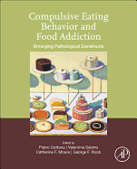 Compulsive Eating Behavior and Food Addiction: Emerging Pathological Constructs