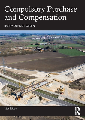 Compulsory Purchase and Compensation - Denyer-Green, Barry