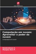 Computa??o em nuvem: Aproveitar o poder da nuvem