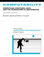 Computability: Computable Functions, Logic, and the Foundations of Mathematics, with Computability: A Timeline