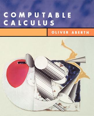 Computable Calculus with CDROM - Aberth, Oliver