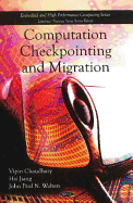 Computation Checkpointing and Migration