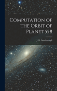 Computation of the Orbit of Planet 558