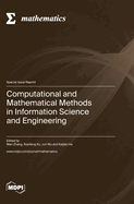 Computational and Mathematical Methods in Information Science and Engineering
