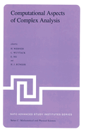 Computational Aspects of Complex Analysis: Proceedings of the NATO Advanced Study Institute Held at Braunlage, Harz, Germany, July 26 - August 6, 1982