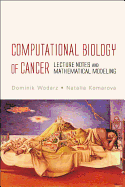 Computational Biology of Cancer: Lecture Notes and Mathematical Modeling