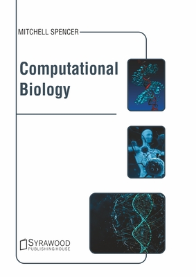 Computational Biology - Spencer, Mitchell (Editor)