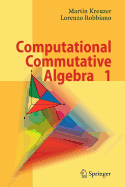 Computational Commutative Algebra 1