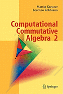 Computational Commutative Algebra 2