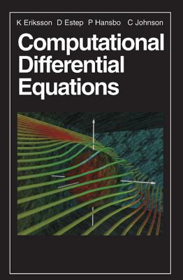 Computational Differential Equations - Eriksson, K, and Estep, D, and Hansbo, P