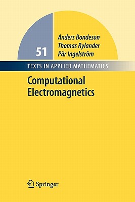 Computational Electromagnetics - Bondeson, Anders, and Rylander, Thomas, and Ingelstrm, Pr