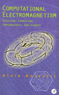 Computational Electromagnetism: Variational Formulations, Complementarity, Edge Elements - Bossavit, Alain