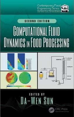 Computational Fluid Dynamics in Food Processing - Sun, Da-Wen (Editor)