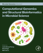 Computational Genomics and Structural Bioinformatics in Microbial Science: Microbial Genomics Volume 2