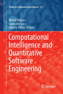 Computational Intelligence and Quantitative Software Engineering