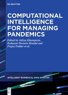 Computational Intelligence for Managing Pandemics