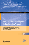 Computational Intelligence in Engineering Science: First International Conference, ICCIES 2025, Ho Chi Minh City, Vietnam, July 23-25, 2025, Proceedings, Part III