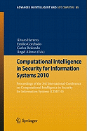 Computational Intelligence in Security for Information Systems 2010: Proceedings of the 3rd International Conference on Computational Intelligence in Security for Information Systems (CISIS'10)