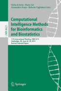 Computational Intelligence Methods for Bioinformatics and Biostatistics: 11th International Meeting, Cibb 2014, Cambridge, UK, June 26-28, 2014, Revised Selected Papers
