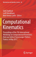 Computational Kinematics: Proceedings of the 7th International Workshop on Computational Kinematics that was held at Futuroscope-Poitiers, France, in May 2017