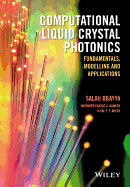 Computational Liquid Crystal Photonics: Fundamentals, Modelling and Applications