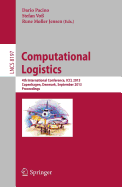 Computational Logistics: 4th International Conference, ICCL 2013, Copenhagen, Denmark, September 25-27, 2013, Proceedings