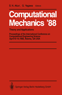 Computational Mechanics '88: Volume 1, Volume 2, Volume 3 and Volume 4 Theory and Applications