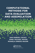 Computational Methods for Data Evaluation and Assimilation