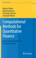 Computational Methods for Quantitative Finance: Finite Element Methods for Derivative Pricing